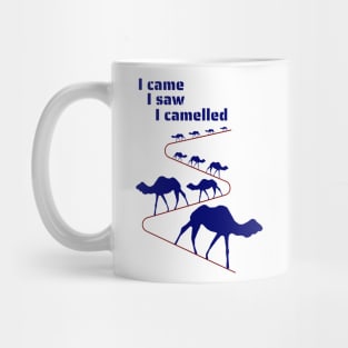 I came, I saw, I camelled! Mug